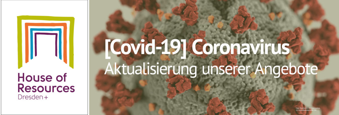COVID-19 - Aktualisierung unseres Angebotes
